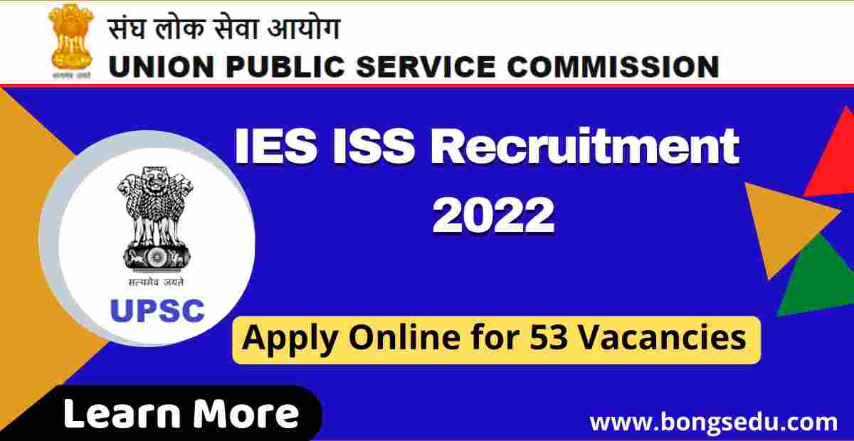UPSC IES ISS Recruitment 2022