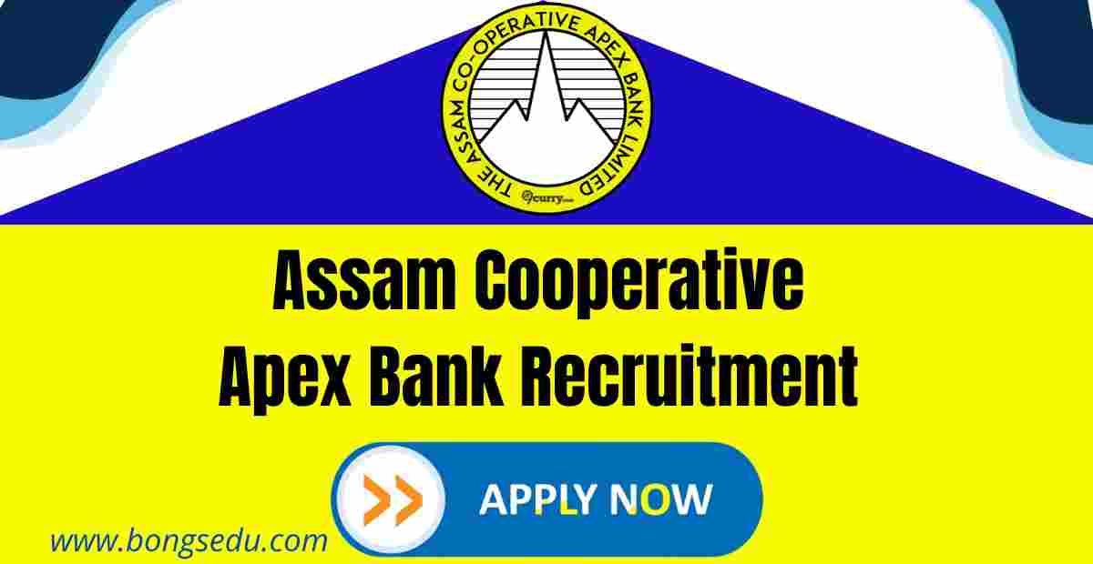 Assam Cooperative Apex Bank Recruitment