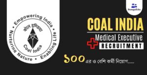 Coal India Medical Executive Recruitment