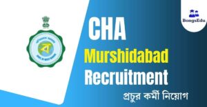 Murshidabad CHA Recruitment 2023